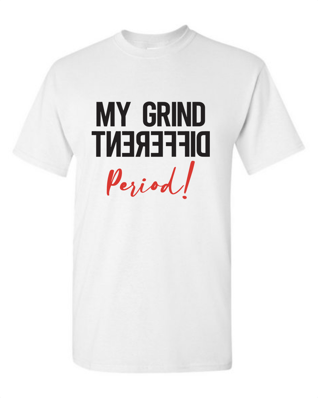 My Grind Different Period
